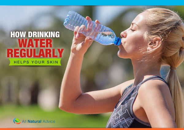 How Drinking Water Regularly Helps Your Skin